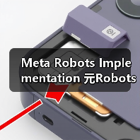Meta Robots Implementation 元Robots实施页面级控制:深度揭秘与实操指南(图4) Meta Robots Implementation 元Robots实施页面级控制:深度揭秘与实操指南(图4)